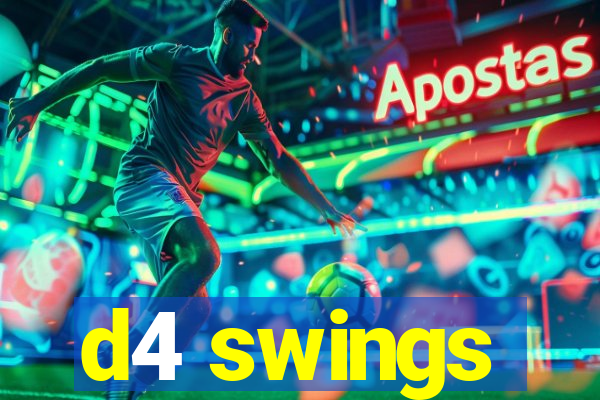 d4 swings